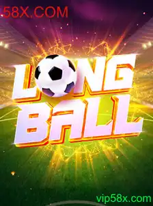 Descubra o Fascinante Mundo do LongBall com 58X.COM